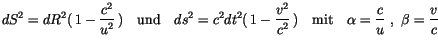 $\displaystyle dS^2 = dR^2 (\, 1 - \displaystyle\frac {c^2}{u^2}\, ) \quad \mbox...
...quad \alpha = \displaystyle\frac {c}{u} \ , \ \beta = \displaystyle\frac {v}{c}$